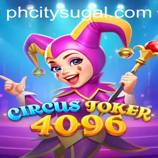 Explore the Thrilling World of CircusJoker4096: A New Gaming Phenomenon in PH City