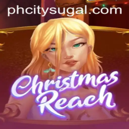 Unveiling ChristmasReach: The Thrilling Festive Game Taking PH CITY by Storm